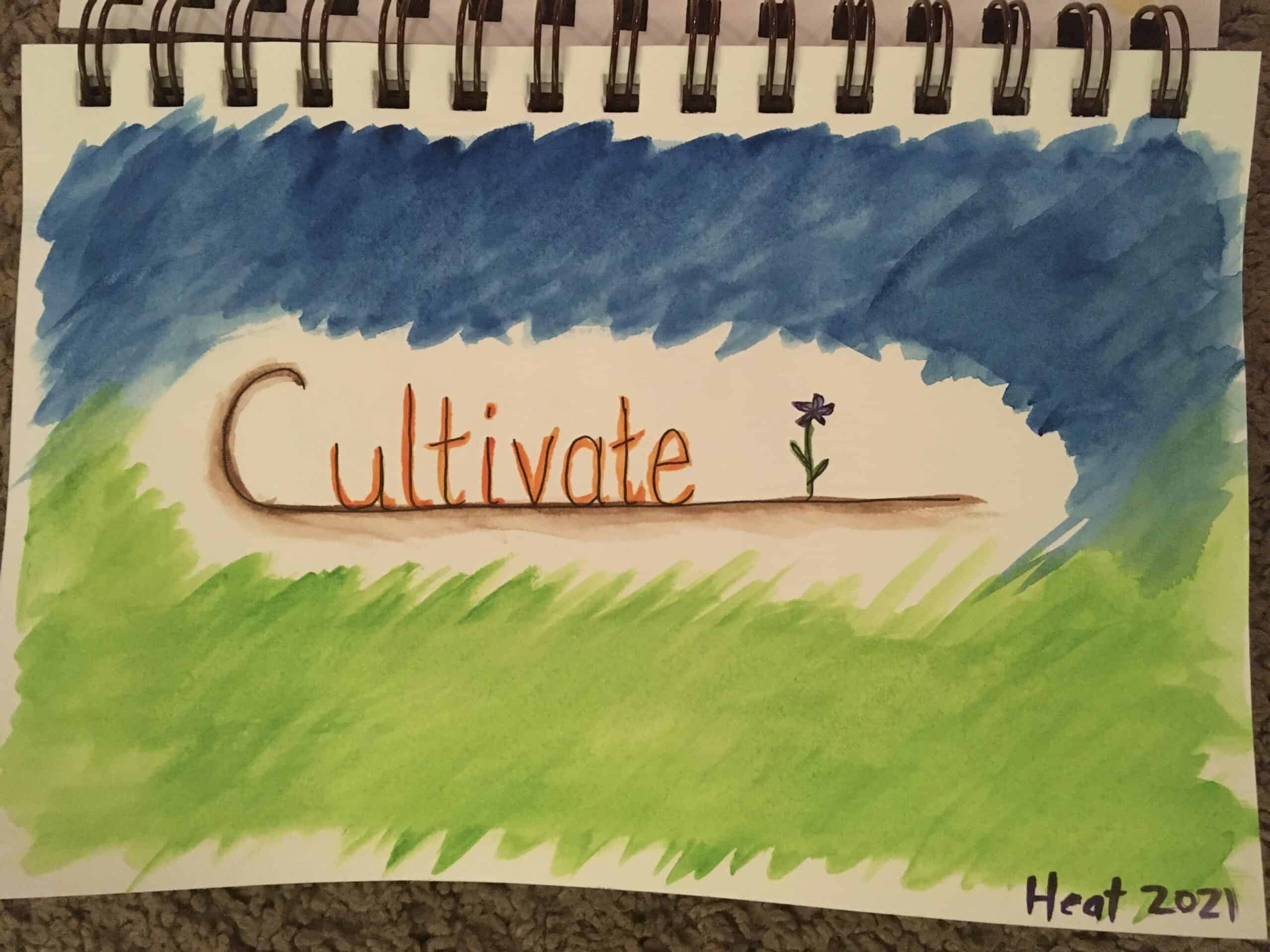 photo of a watercolor sketch of the word cultivate
